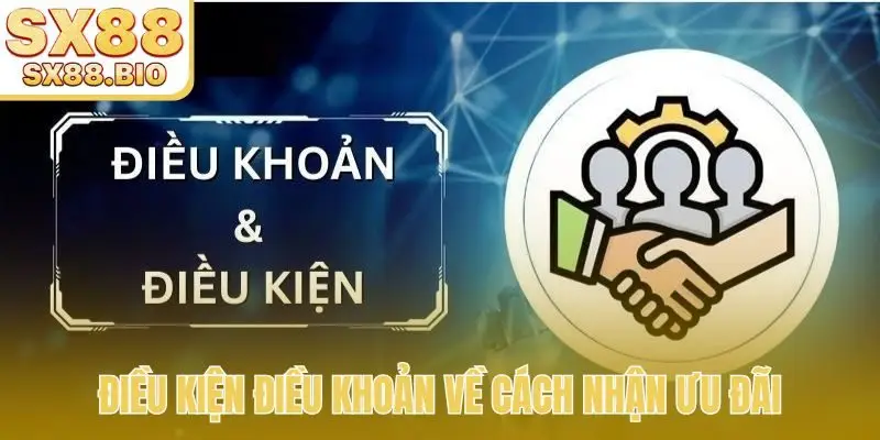Điều kiện điều khoản về cách nhận ưu đãi